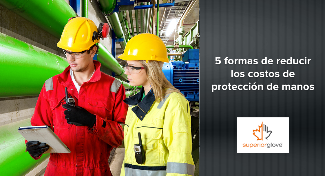 5 formas de reducir los costos de protección de manos sin descuidar a tu personal