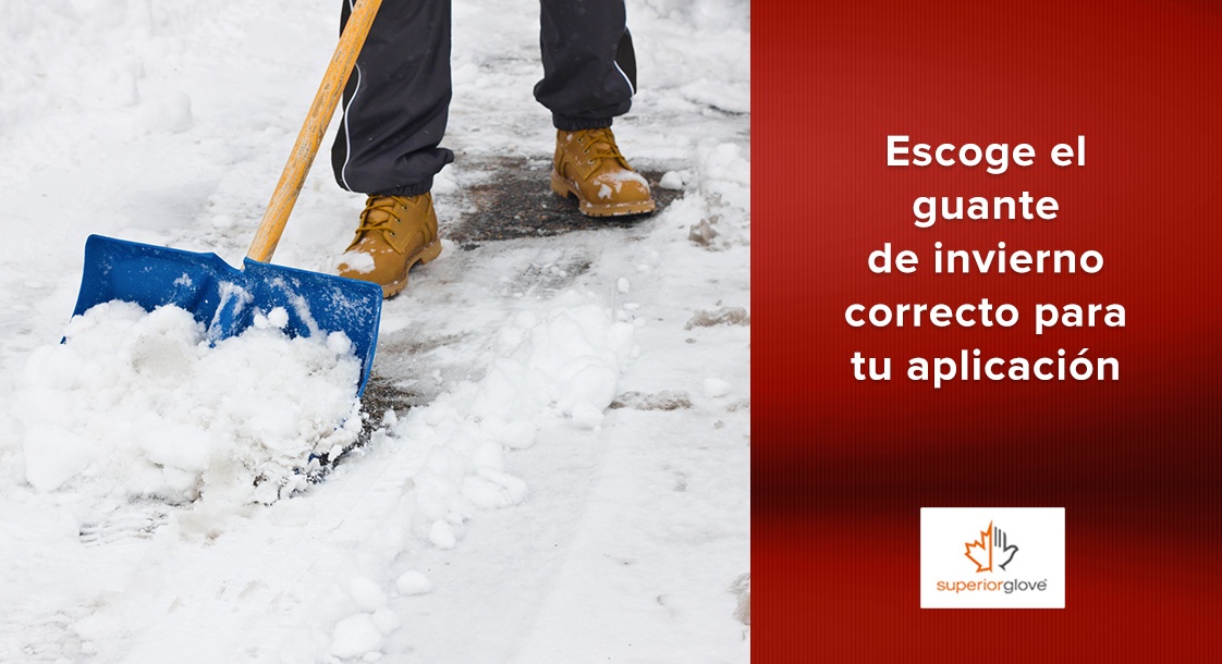 Escoge el guante de invierno correcto para tu aplicación