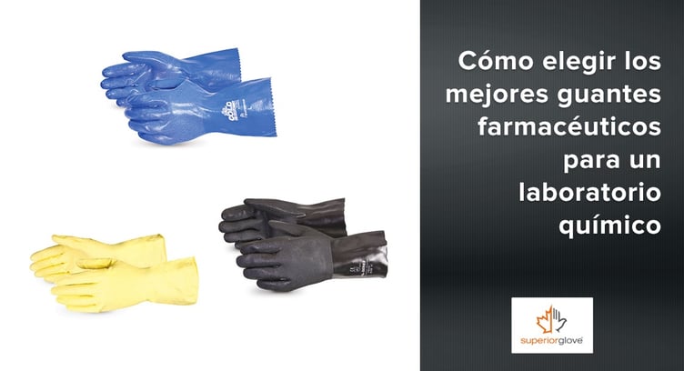 Cómo elegir los mejores guantes farmacéuticos de Superior Glove para un laboratorio químico