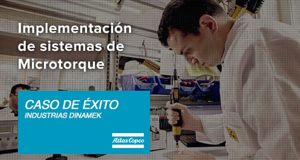 Caso de Exito - Microtorque Atlas Copco - Dinamek