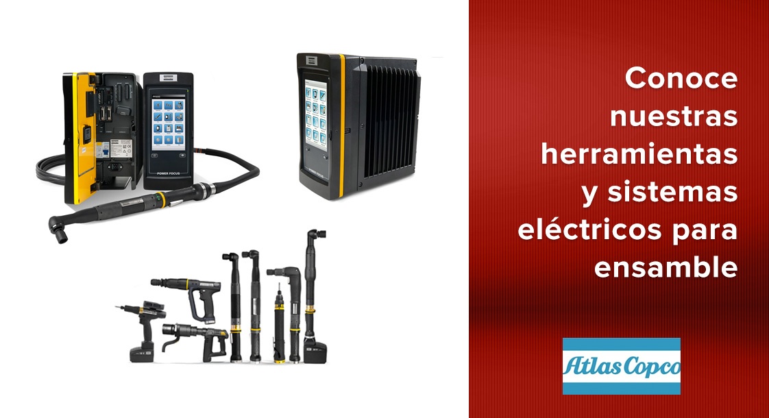 Conoce nuestras Herramientas y sistemas eléctricos para ensamble Atlas Copco