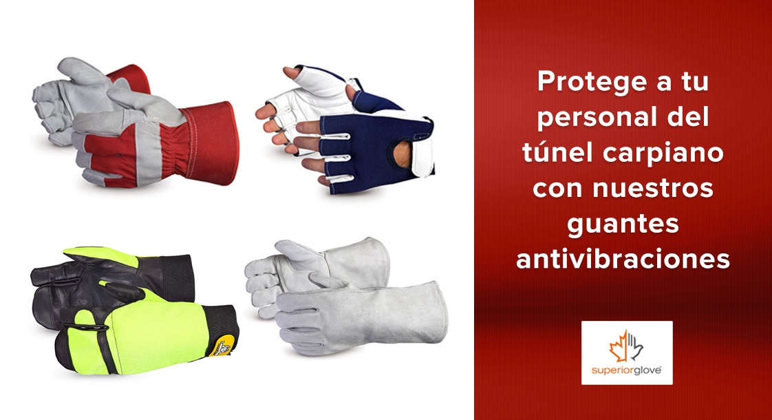 Protege a tu personal del túnel carpiano con nuestros guantes antivibraciones Superior Glove
