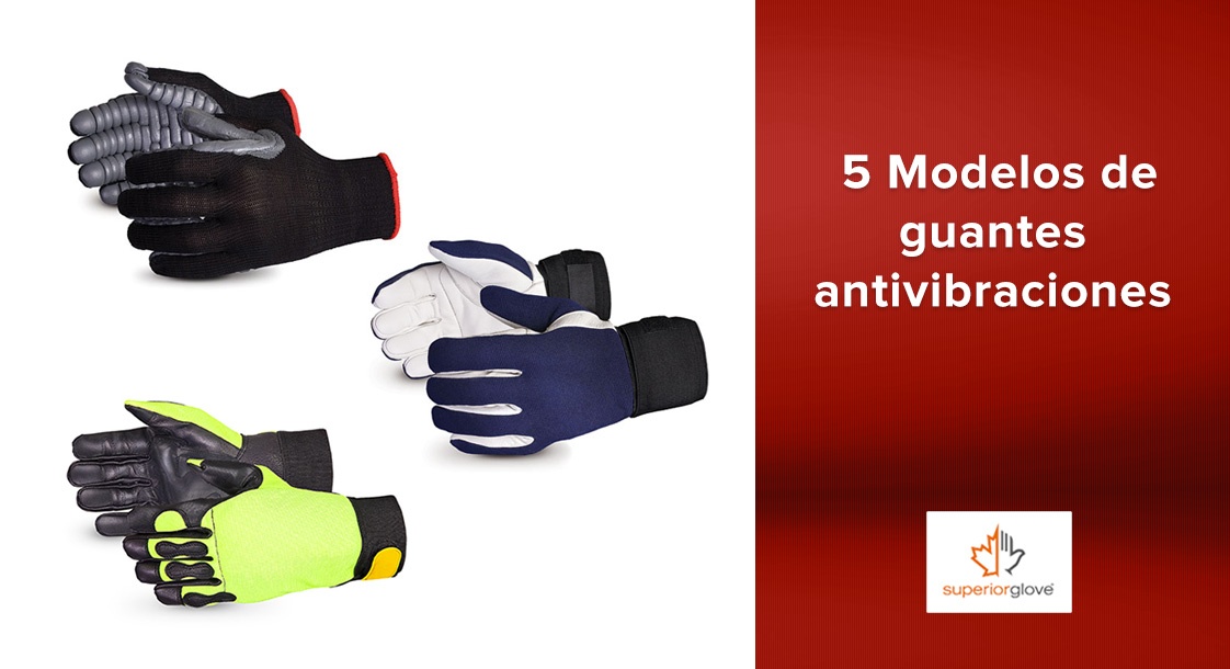 5 Modelos de guantes antivibraciones Superior Glove
