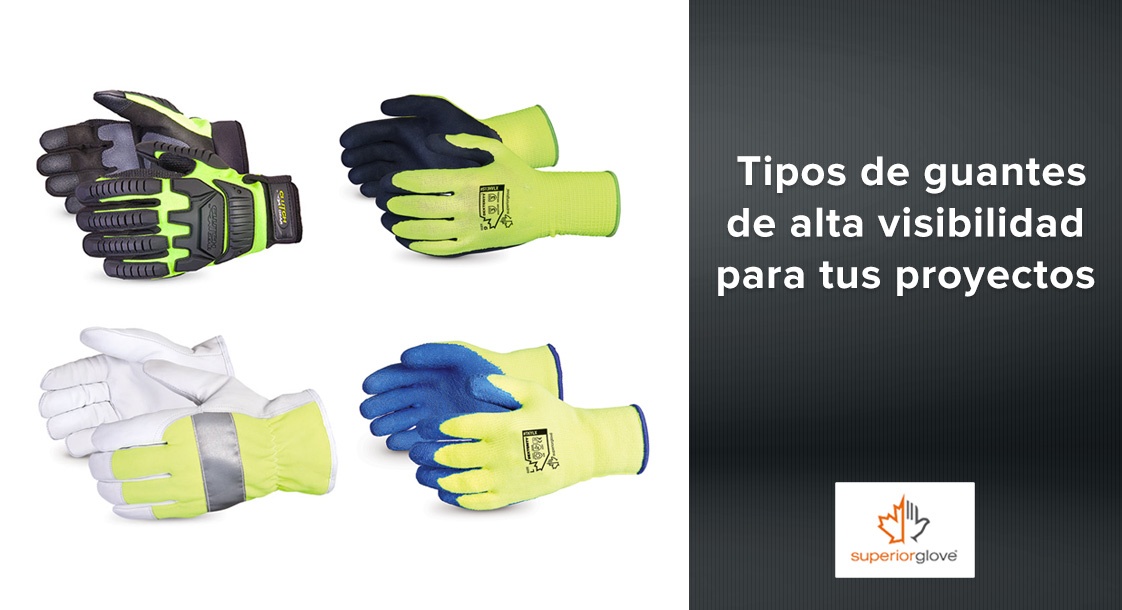 Guantes de trabajo - Cómo seleccionarlo correctamente