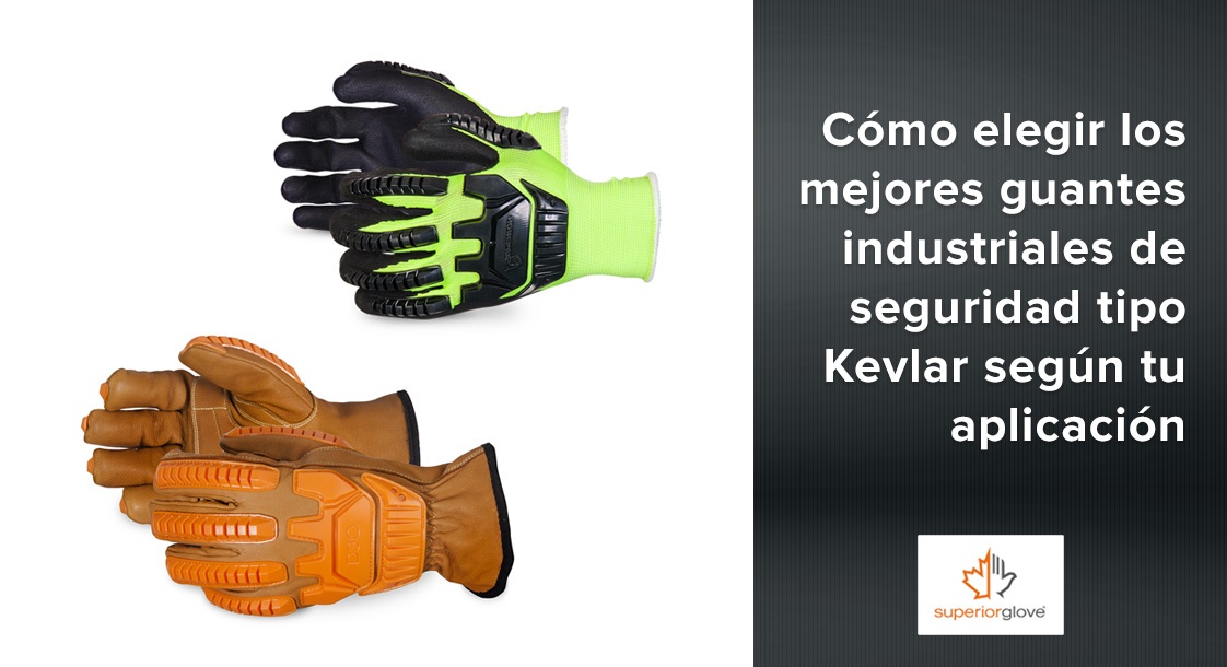 Cómo elegir los mejores guantes industriales de seguridad tipo Kevlar según tu aplicación