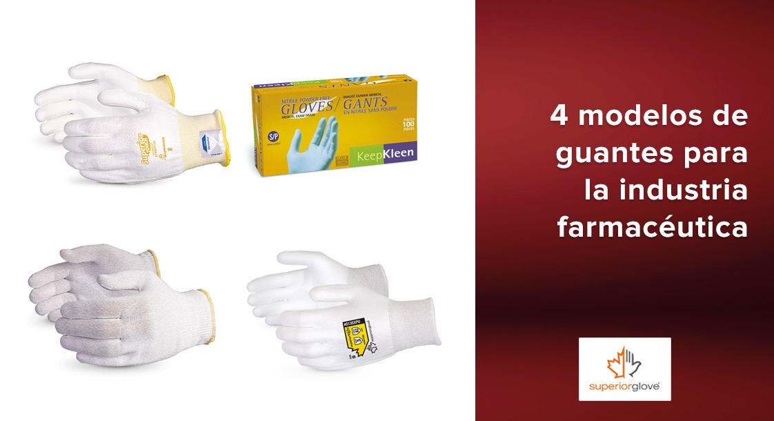 4 modelos de guantes Superior Glove para la industria farmacéutica