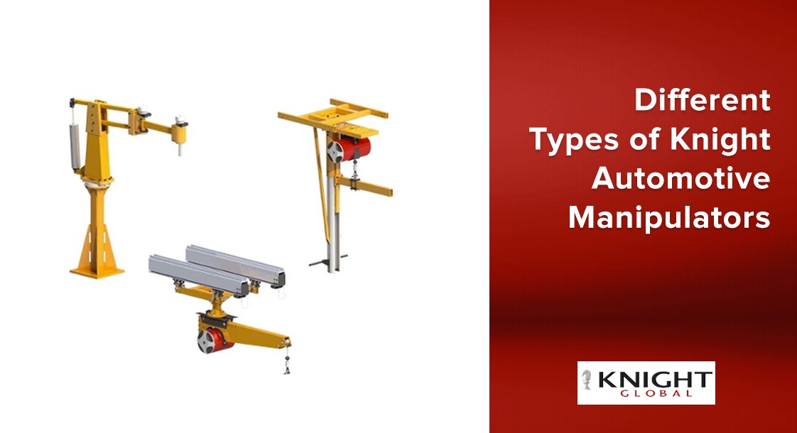 Different Types of Knight Automotive Manipulators
