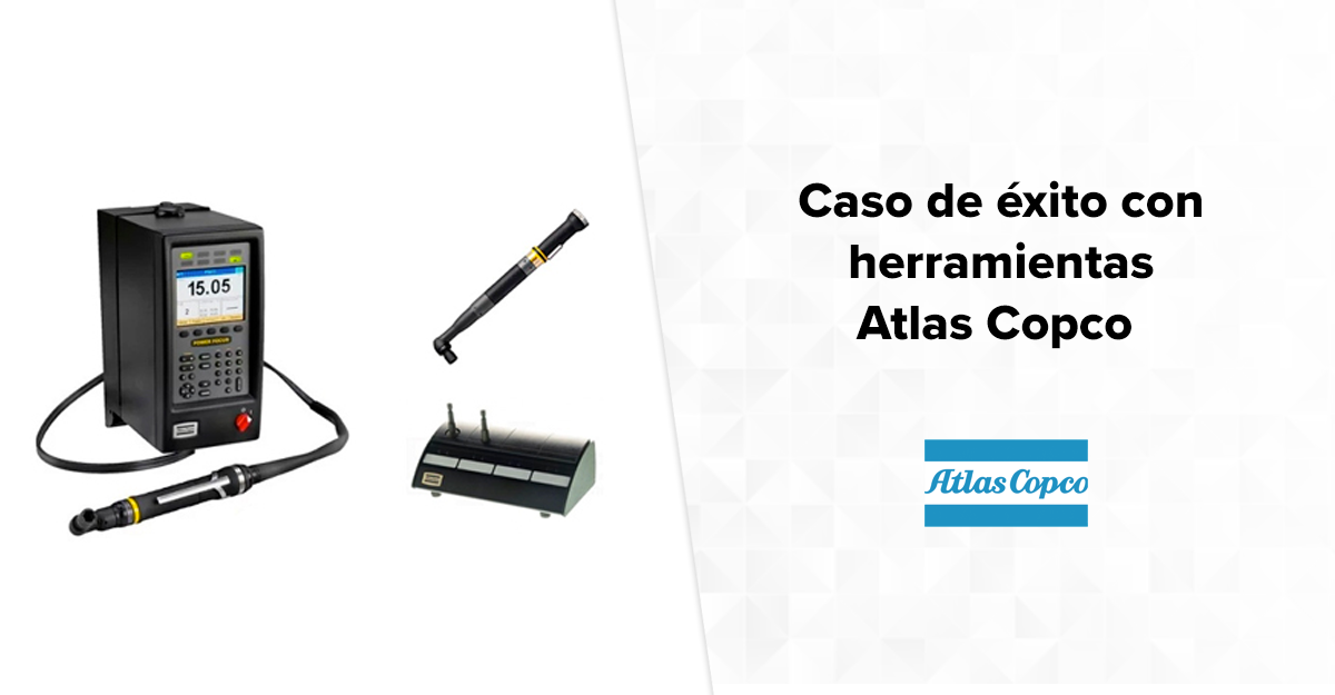 Caso de éxito con herramientas Atlas Copco